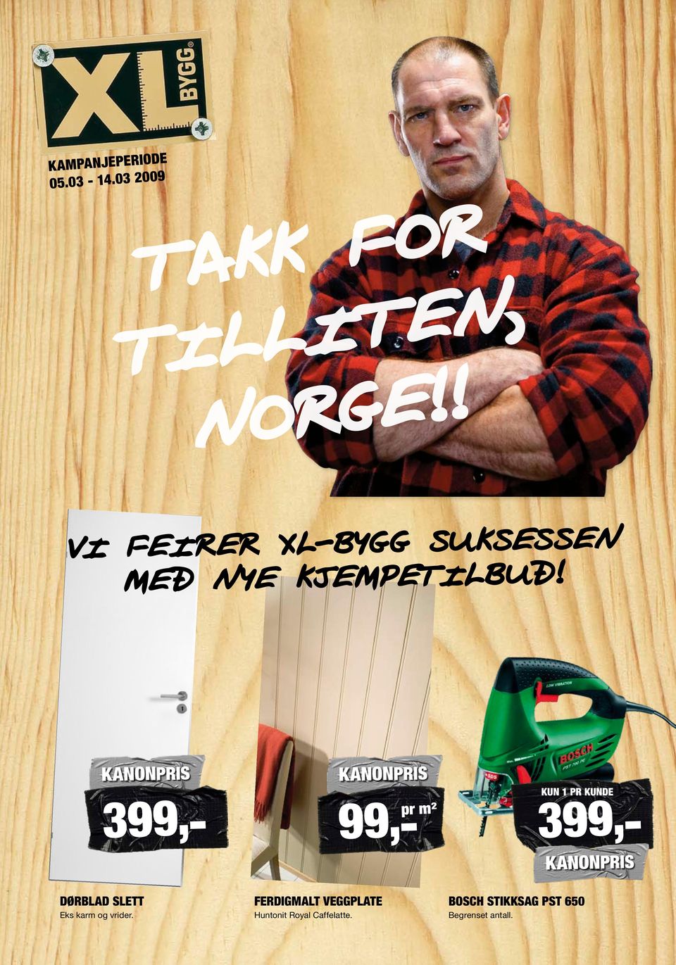 399,- 99,- 399,- Kun 1 pr kunde DØRBLAD SLETT Eks karm og vrider.