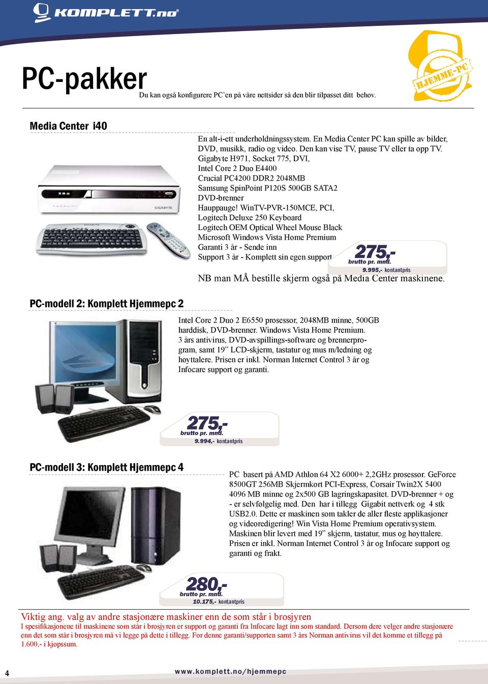 Gigabyte H971, Socket 775, DVI, Intel Core 2 Duo E4400 Crucial PC4200 DDR2 2048MB Samsung SpinPoint P120S 500GB SATA2 DVD-brenner Hauppauge!