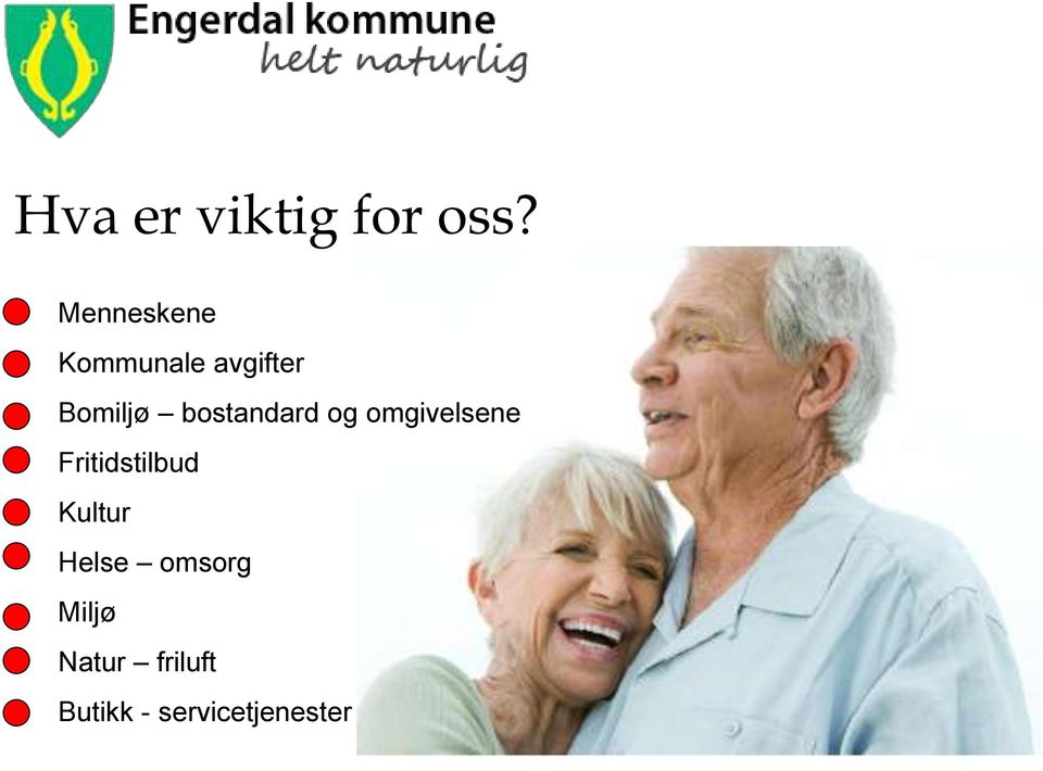 bostandard og omgivelsene Fritidstilbud