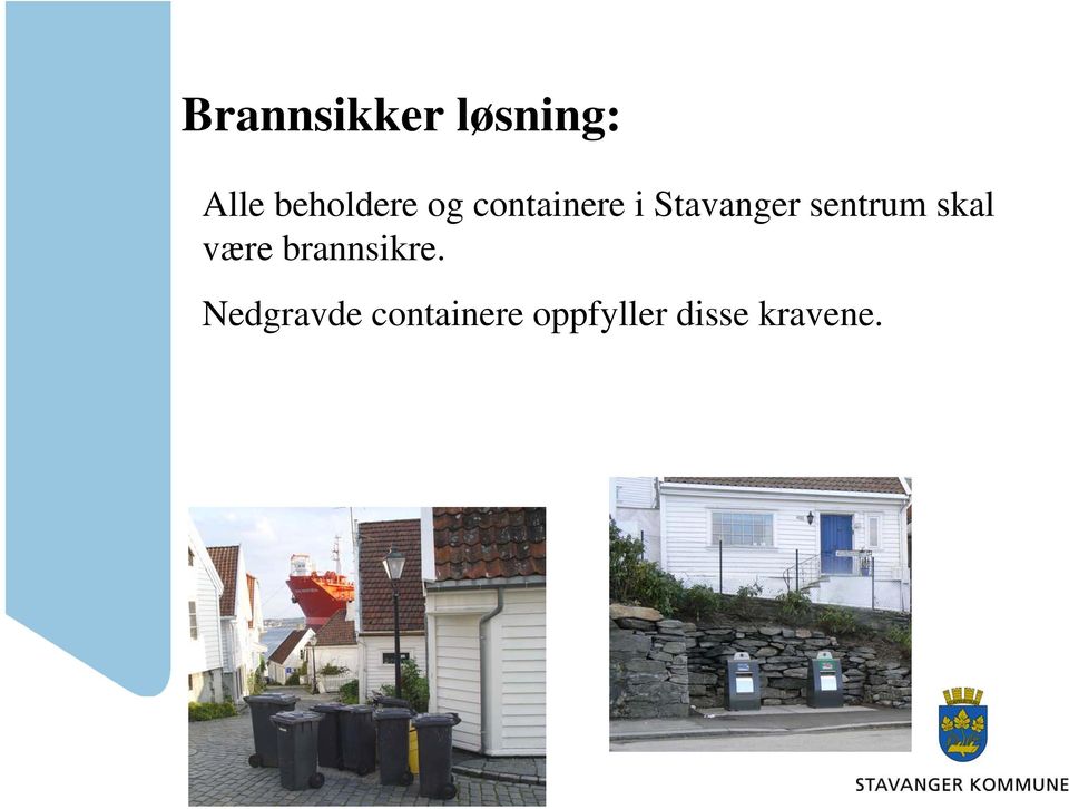 Stavanger sentrum skal være