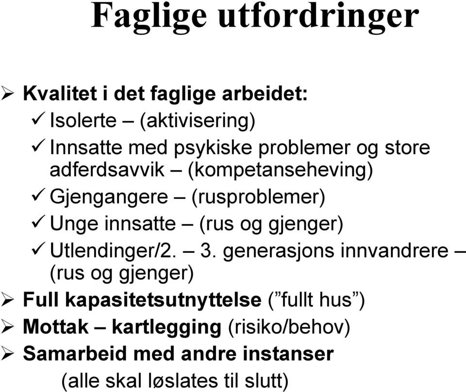 gjenger) Utlendinger/2. 3.