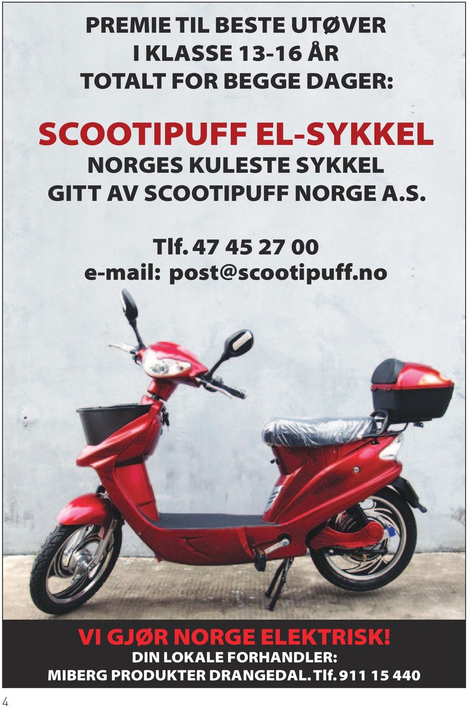 A.S. Tlf. 47 45 27 00 e-mail: post@scootipuff.