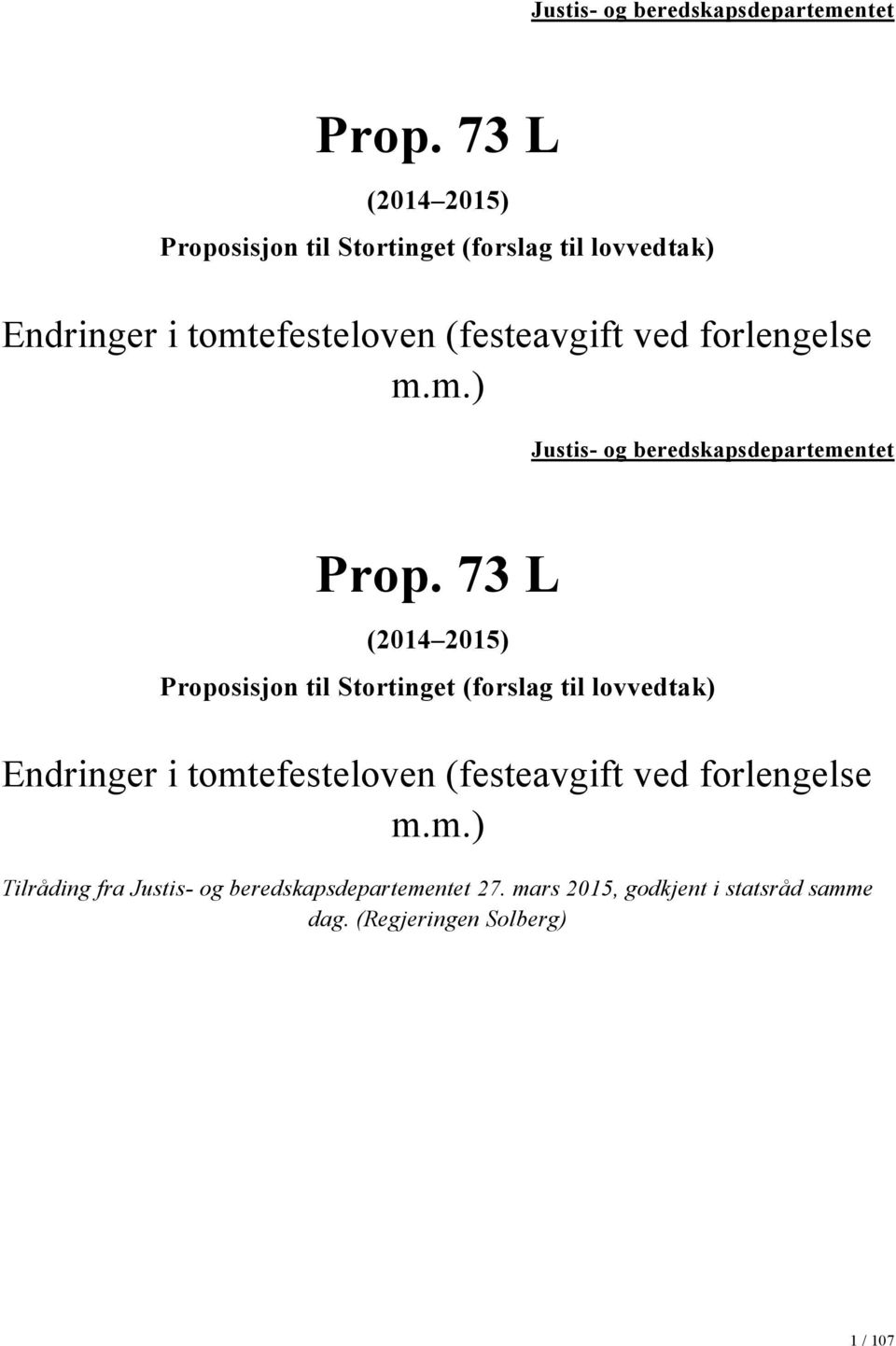 forlengelse m.m.)   forlengelse m.m.) Tilråding fra Justis- og beredskapsdepartementet 27.