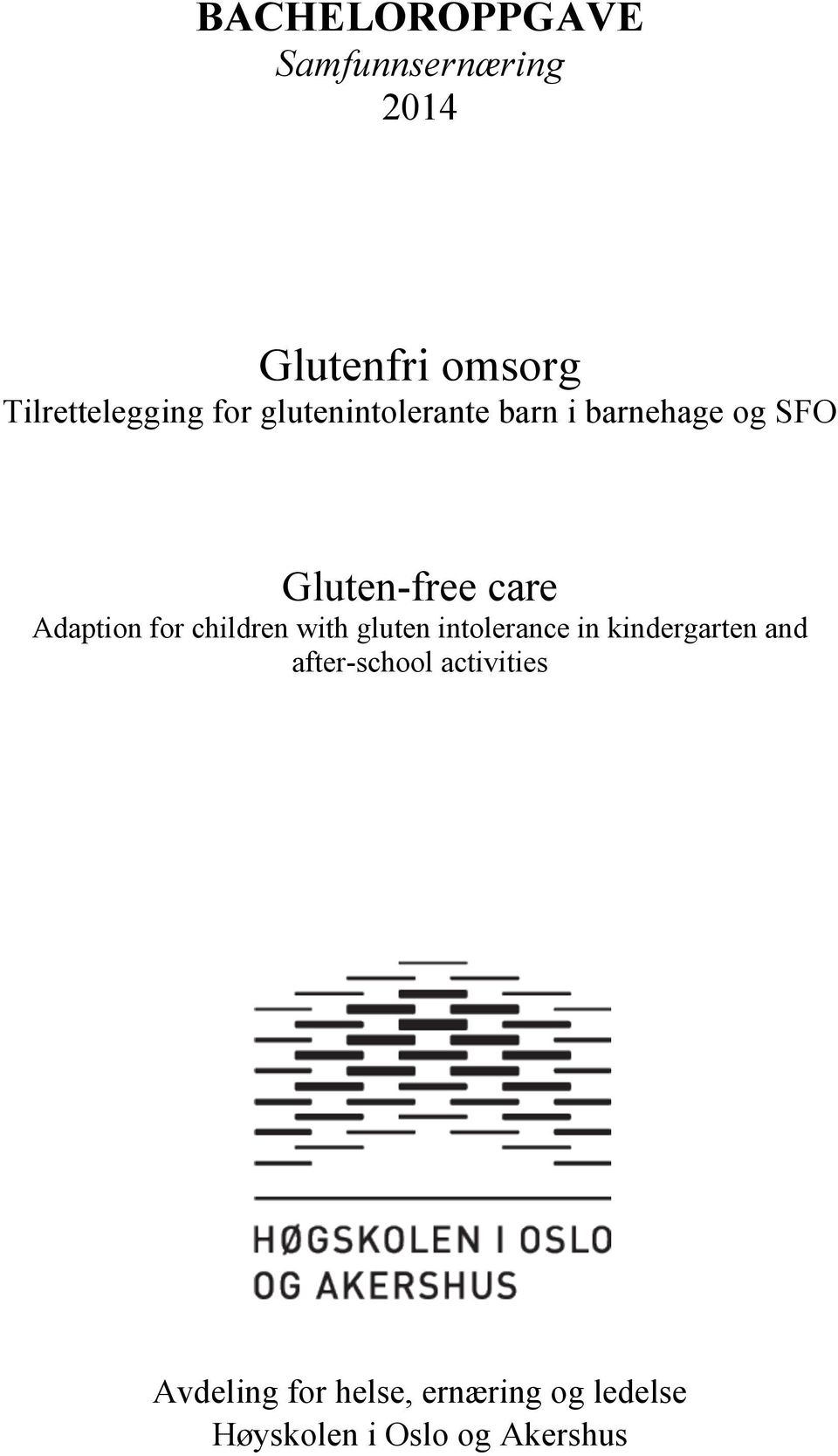 for children with gluten intolerance in kindergarten and after-school