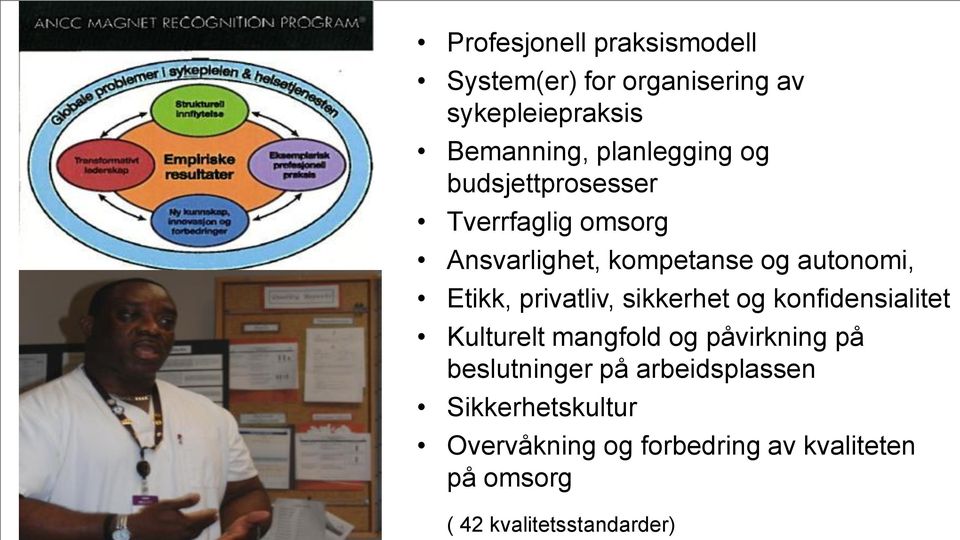 Etikk, privatliv, sikkerhet og konfidensialitet Kulturelt mangfold og påvirkning på