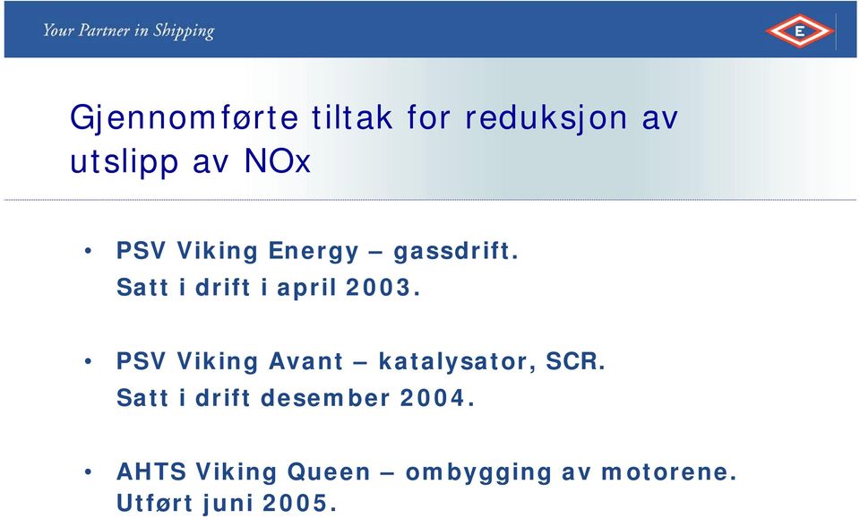 PSV Viking Avant katalysator, SCR.