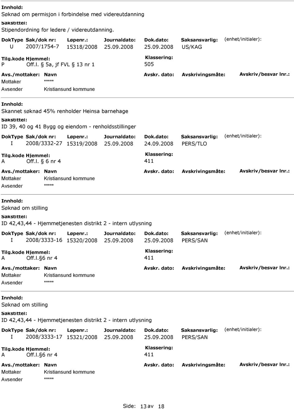 - renholdsstillinger 2008/3332-27 15319/2008 PRS/TLO D 42,43,44 - Hjemmetjenesten distrikt 2 - intern