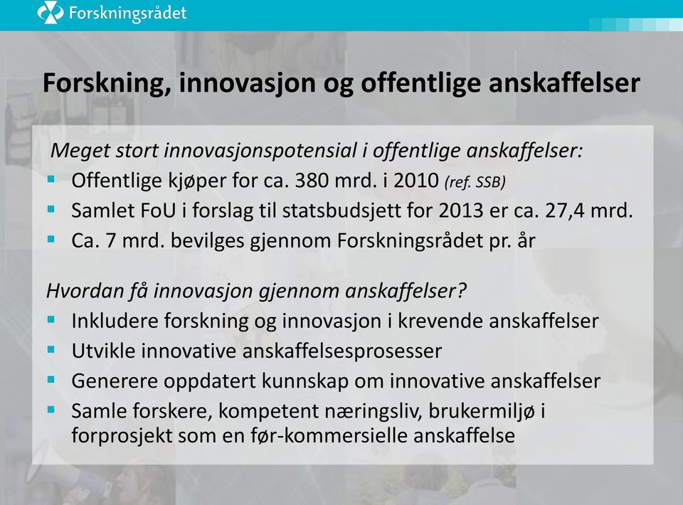 år Hvordan få innovasjon gjennom anskaffelser?