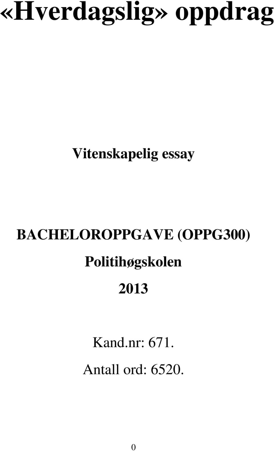BACHELOROPPGAVE (OPPG300)