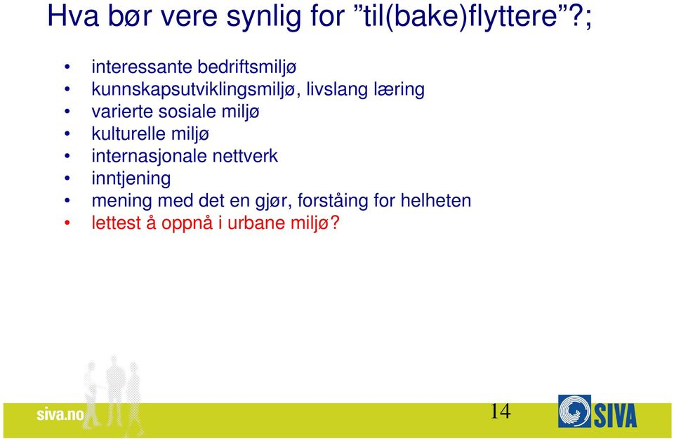 læring varierte sosiale miljø kulturelle miljø internasjonale