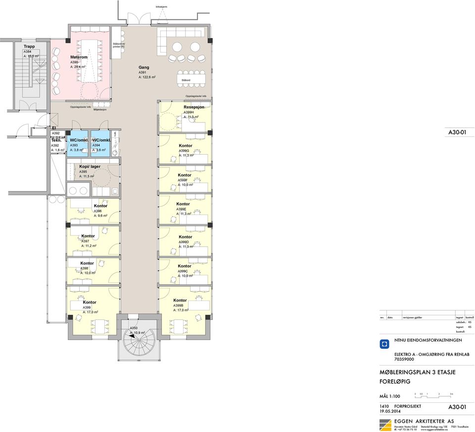 A394 A: 3,6 m 2 KJØL A399G A30-01 Kopi/ lager A395 A: 11,5 m 2 A399F A: 10,0 m 2 A396 A: 9,6 m 2 A399E A397 A: 11,2 m 2 A399D