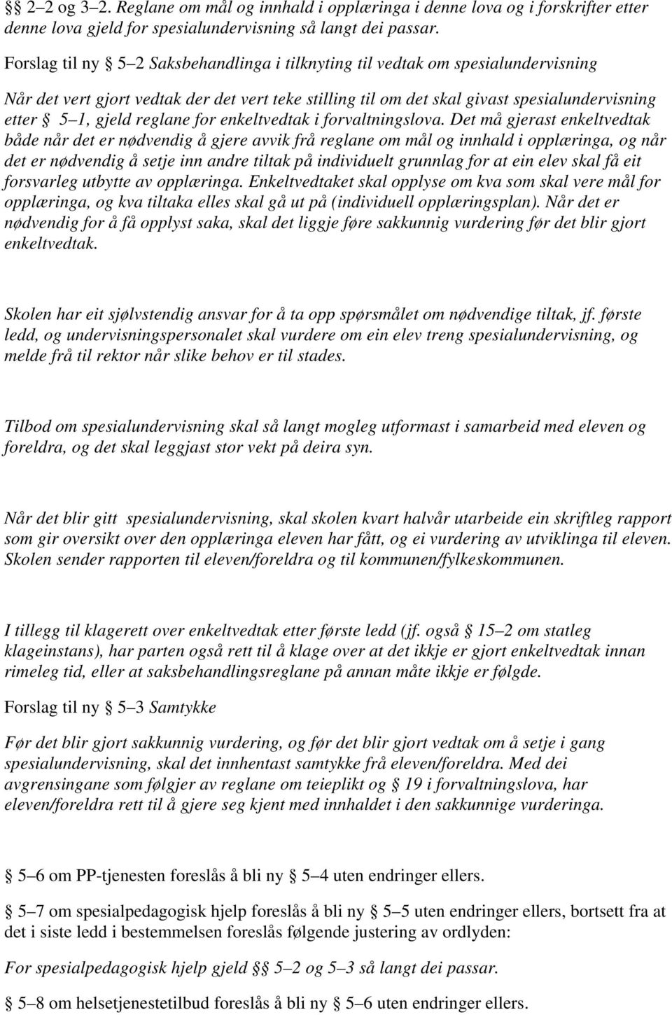 reglane for enkeltvedtak i forvaltningslova.