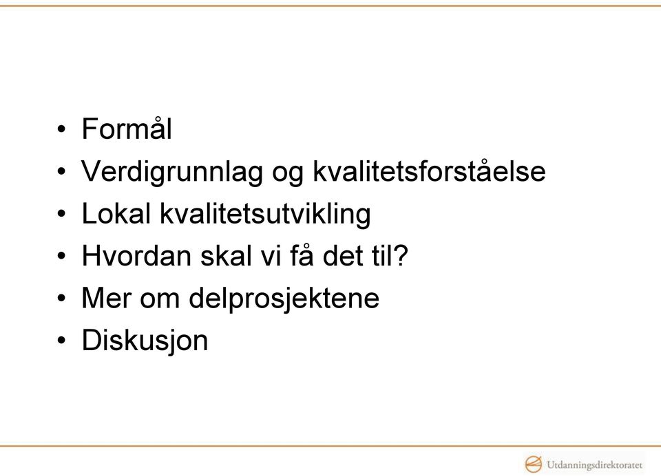 kvalitetsutvikling Hvordan skal