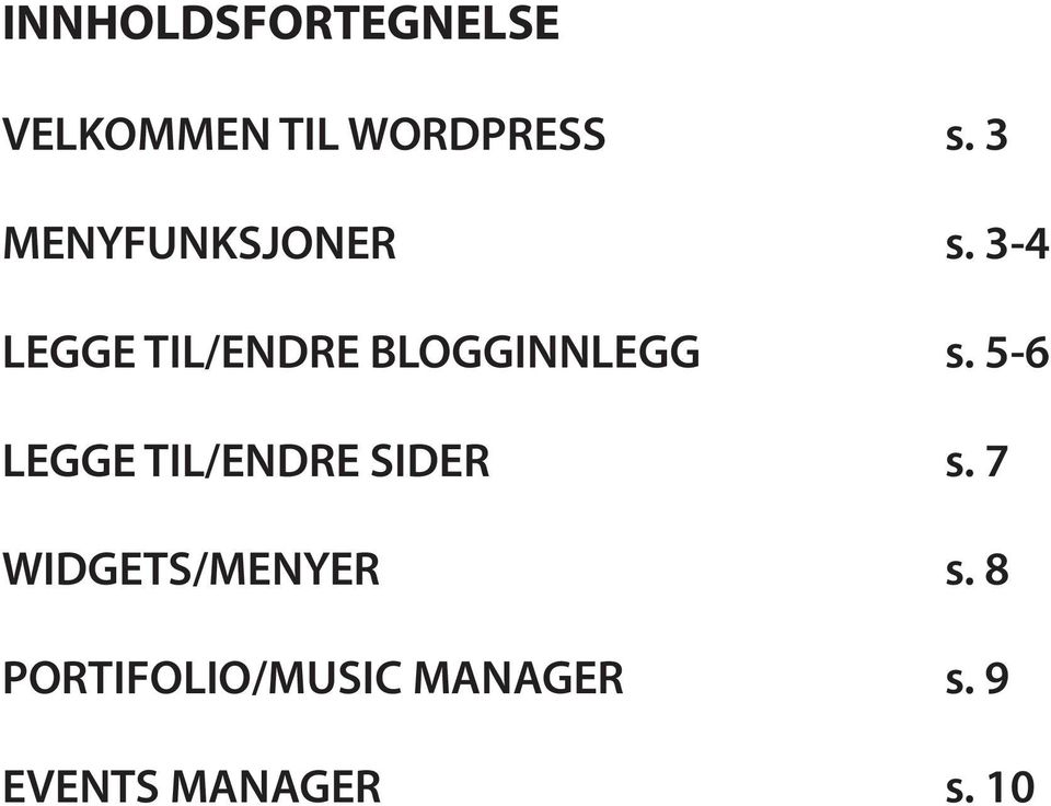 3-4 LEGGE TIL/ENDRE BLOGGINNLEGG s.