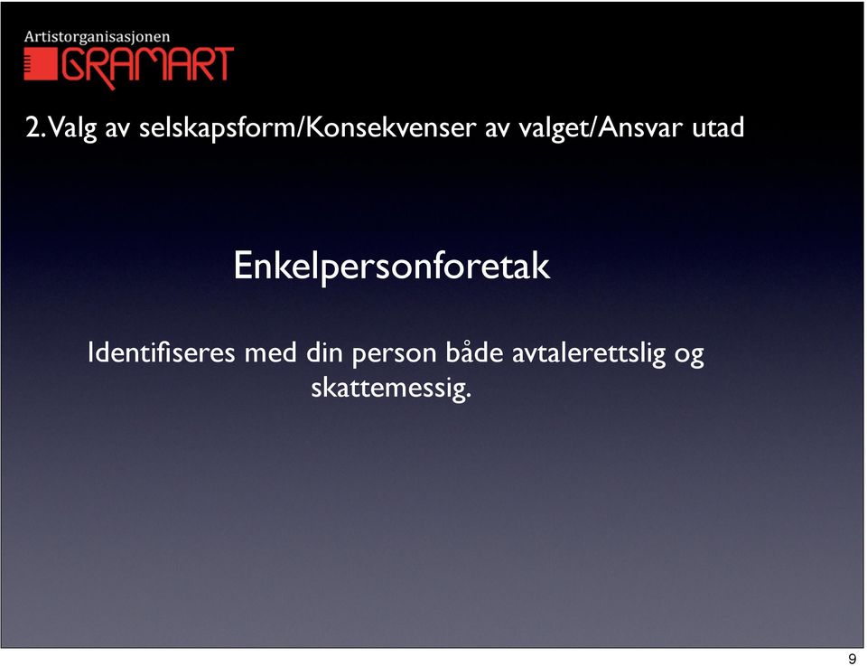 Enkelpersonforetak Identifiseres med