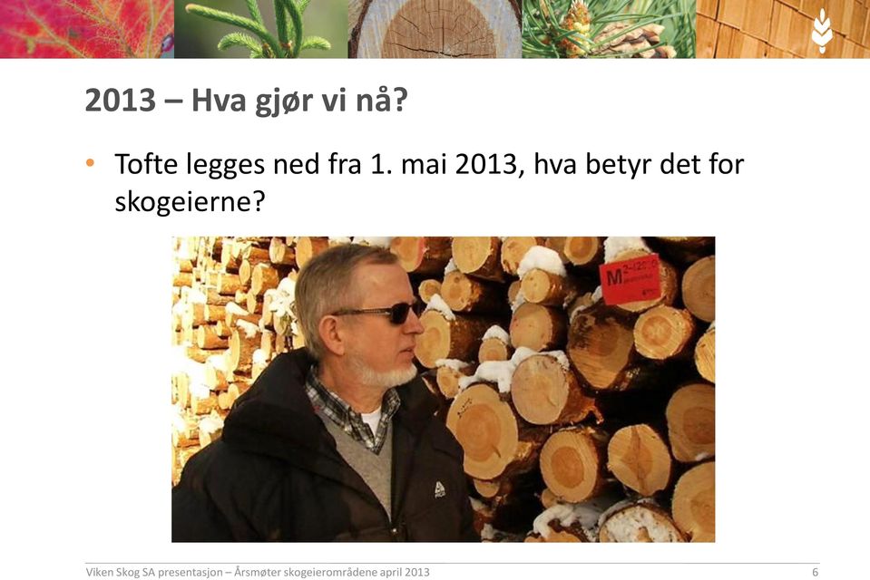 mai 2013, hva betyr det for