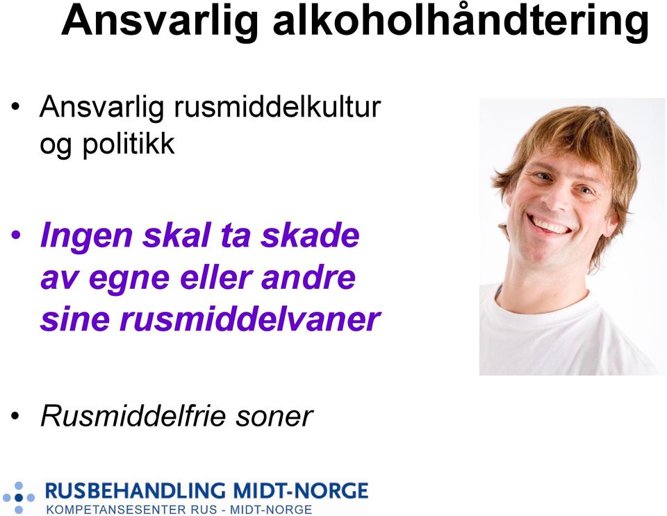 politikk Ingen skal ta skade av egne