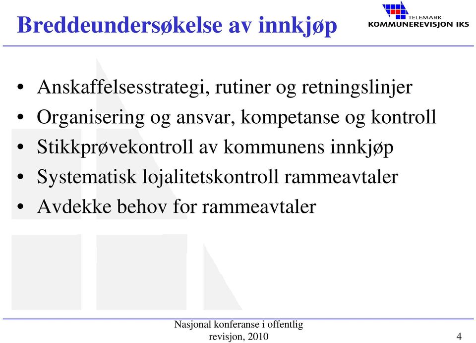 Stikkprøvekontroll av kommunens innkjøp Systematisk