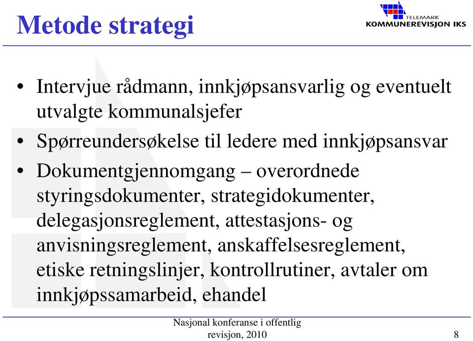 styringsdokumenter, strategidokumenter, delegasjonsreglement, attestasjons- og