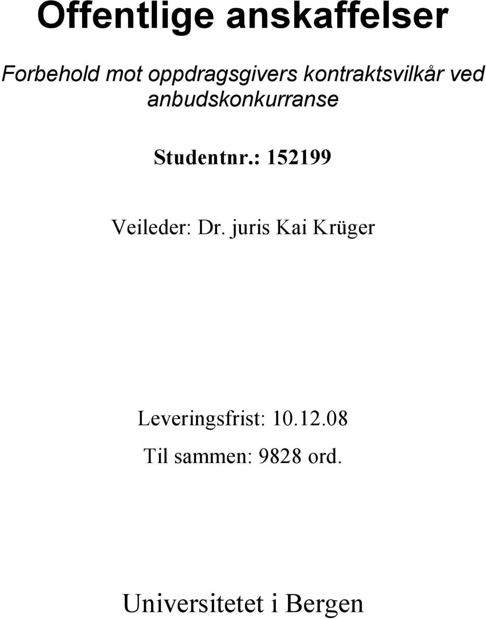 : 152199 Veileder: Dr.