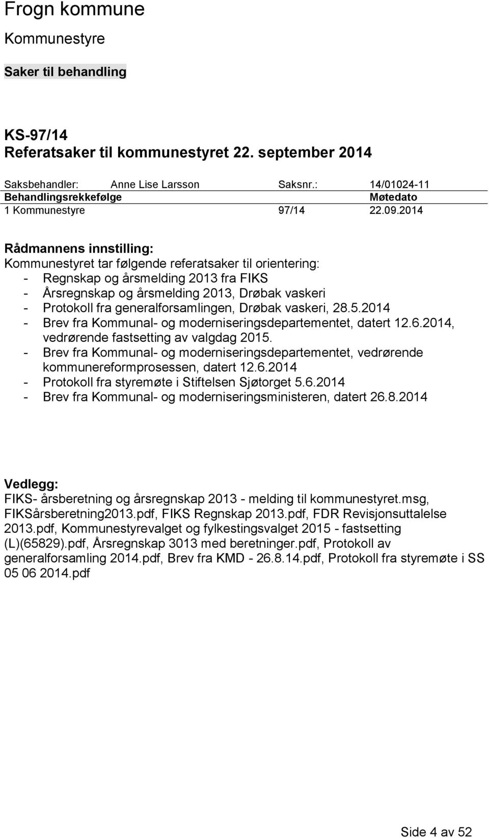 Drøbak vaskeri, 28.5.2014 - Brev fra Kommunal- og moderniseringsdepartementet, datert 12.6.2014, vedrørende fastsetting av valgdag 2015.