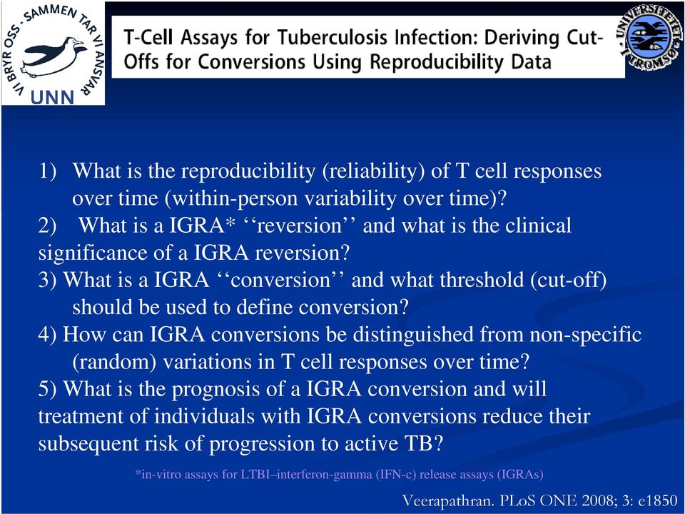 3) What is a IGRA conversion and what threshold (cut-off) should be used to define conversion?