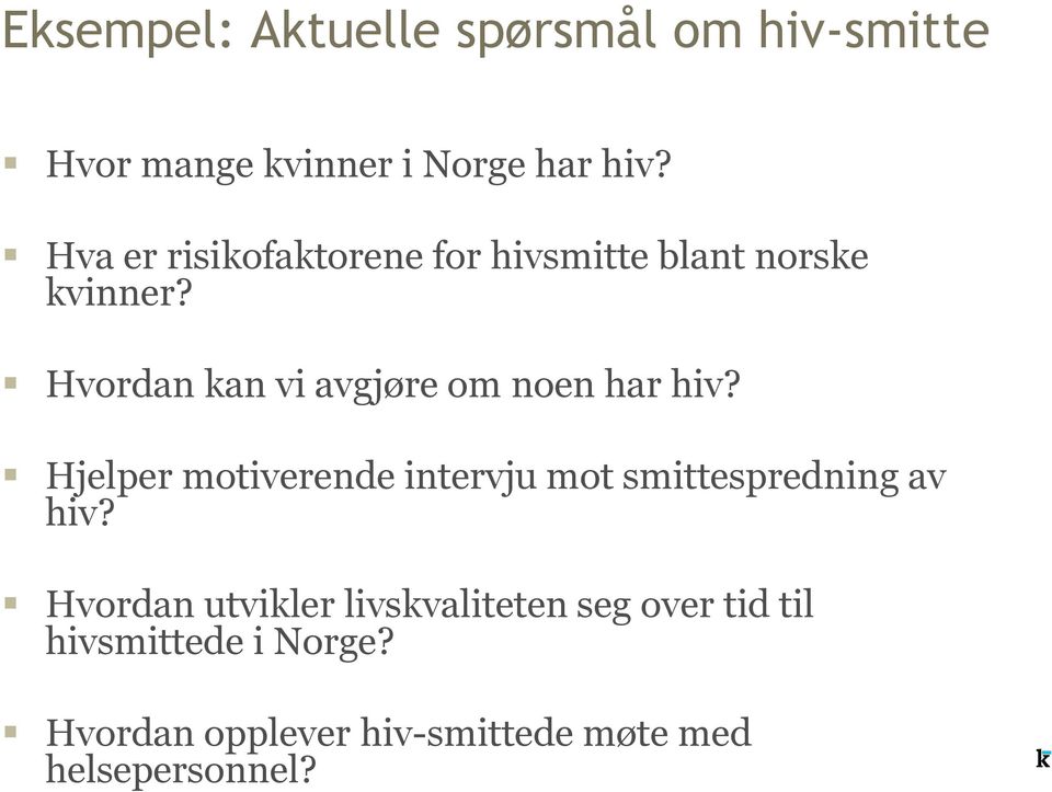 Hva er risikofaktorene for hivsmitte blant norske kvinner?