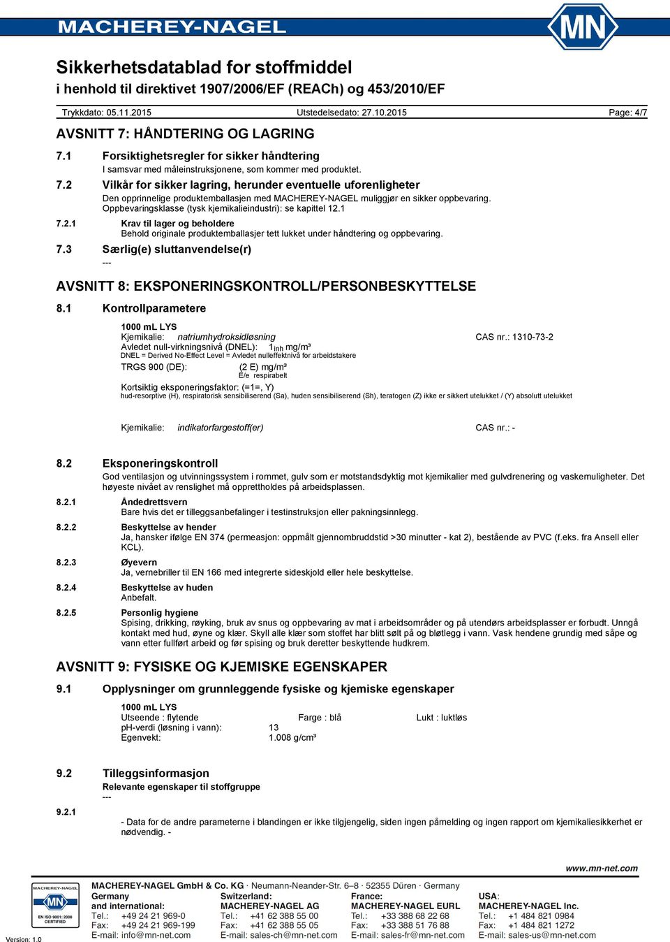 1 Kontrollparametere Kjemikalie: natriumhydroksidløsning CAS nr.