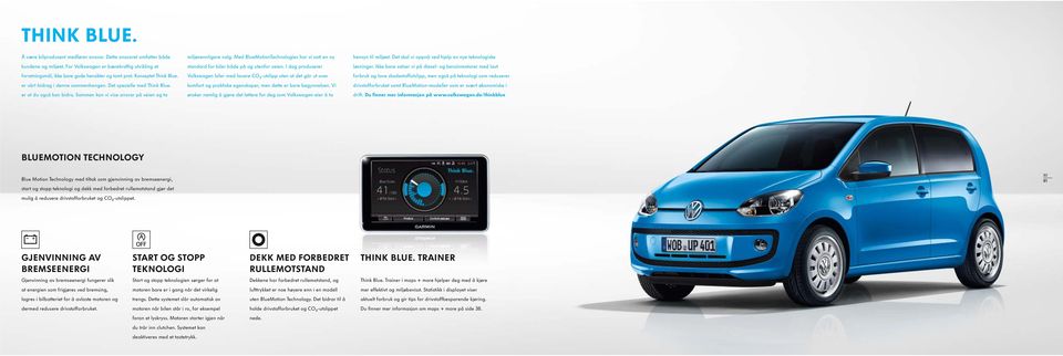 Med BlueMotionTechnologies har vi satt en ny standard for biler både på og utenfor veien.