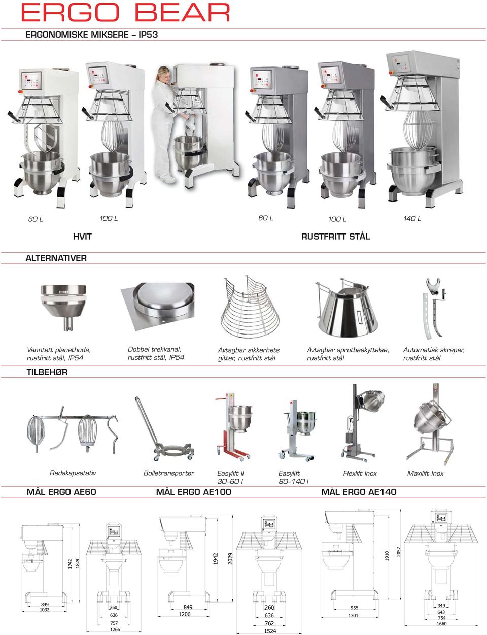 Redskapsstativ Bolletransportør Easylift II 30 60 l Easylift 80 140 l Flexlift Inox MÅL ERGO AE60 MÅL ERGO AE100 MÅL