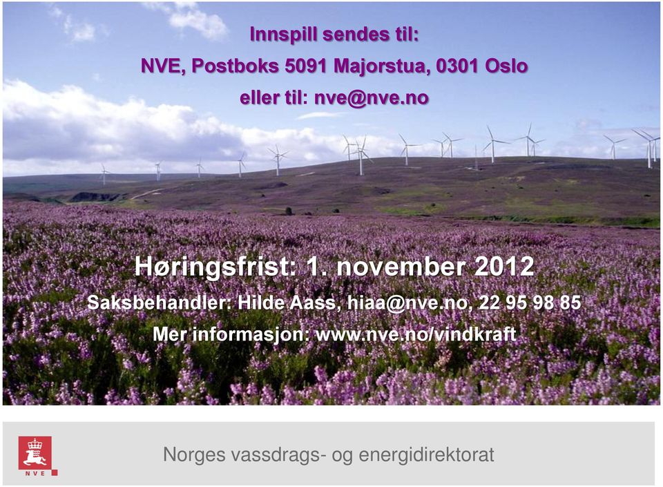 november 2012 Saksbehandler: Hilde Aass, hiaa@nve.