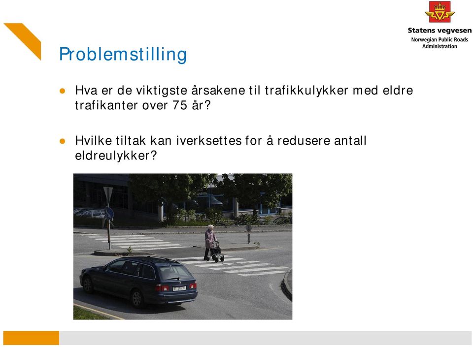 trafikanter over 75 år?