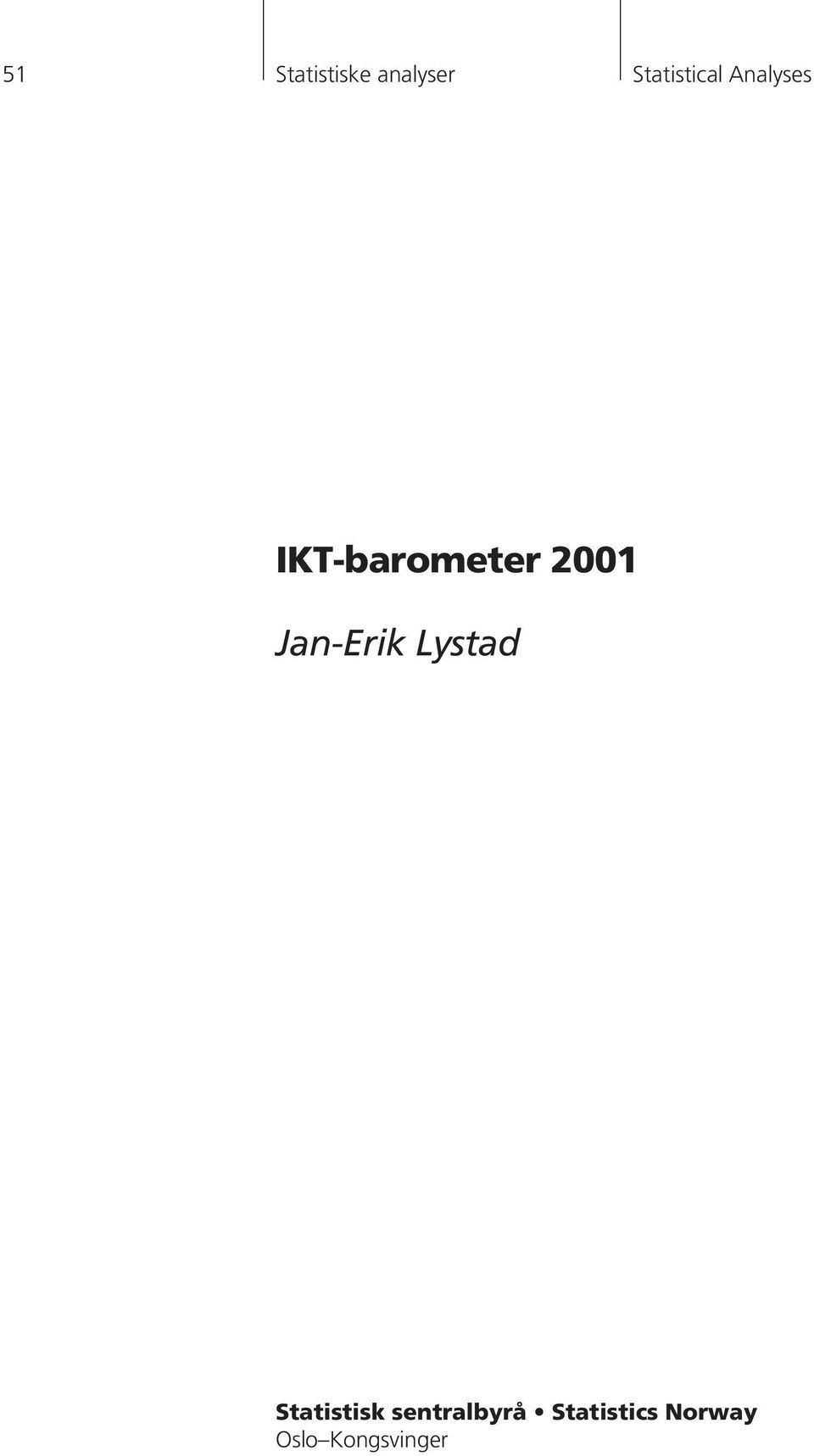 2001 Jan-Erik Lystad Statistisk