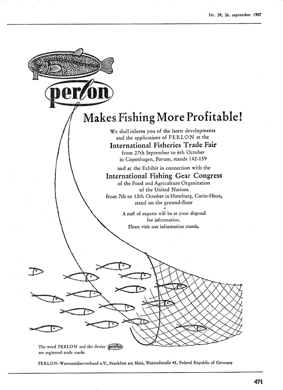 stands 459 and at the Exhibit in connection with the Internationa Fishing Gear Congress of the Food and Agricuture Organization of the United Nations from 7th to th October