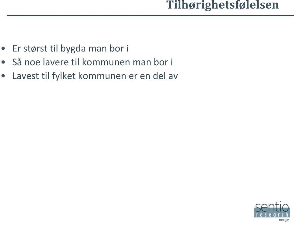 bor i Lavest til fylket