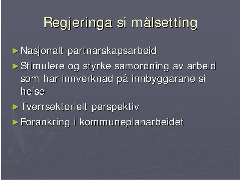 av arbeid som har innverknad på p innbyggarane si