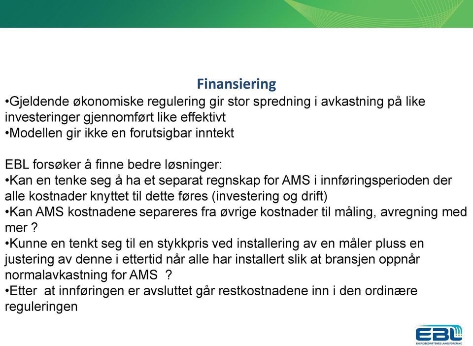 Kan AMS kostnadene separeres fra øvrige kostnader til måling, avregning med mer?