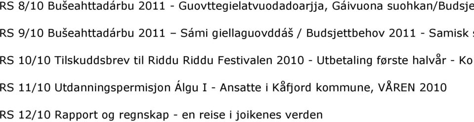 til Riddu Riddu Festivalen 2010 - Utbetaling første halvår - Kop RS 11/10 Utdanningspermisjon