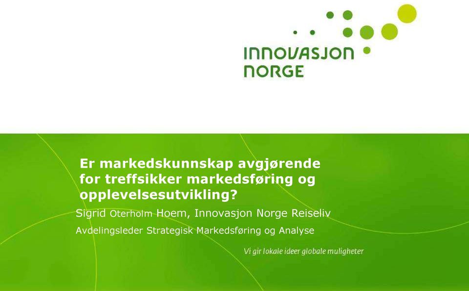 Sigrid Oterholm Hoem, Innovasjon Norge