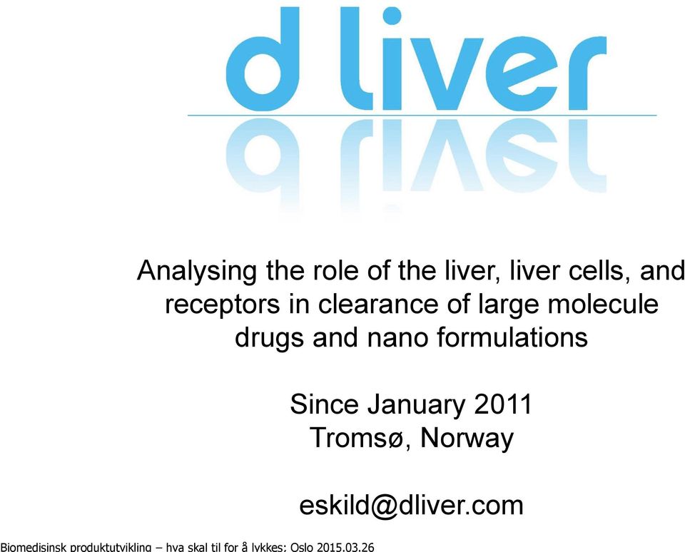 molecule drugs and nano formulations Since