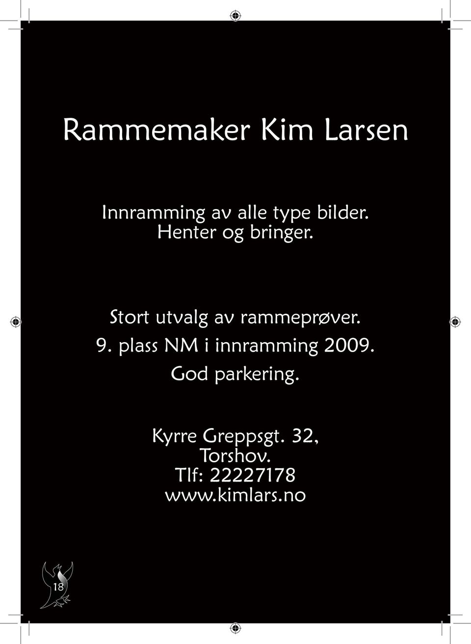 Stort utvalg av rammeprøver. 9.