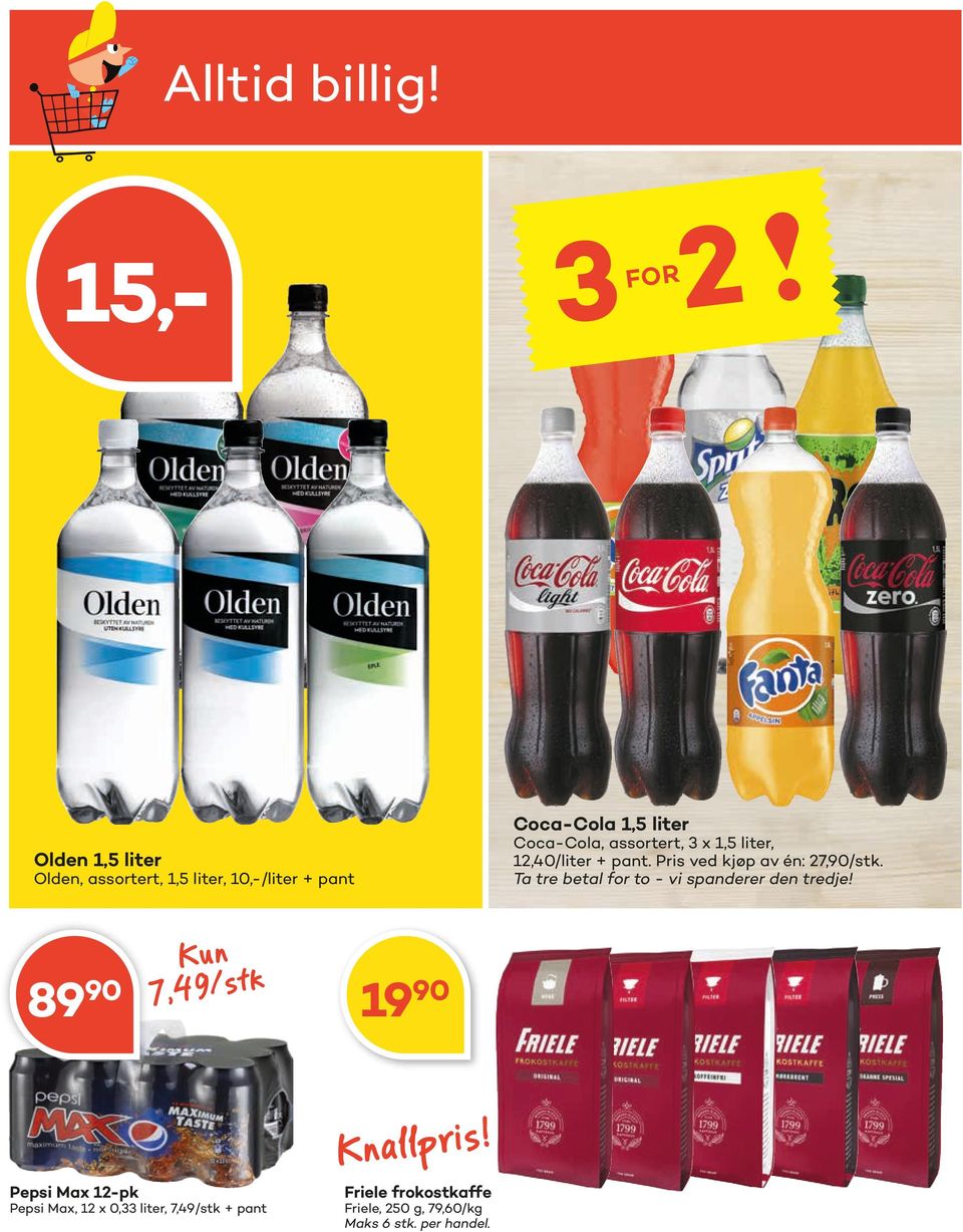 10,-/liter + pant Coca-Cola 1,5 liter Coca-Cola, assortert, 3 x 1,5 liter, 12,40/liter + pant.