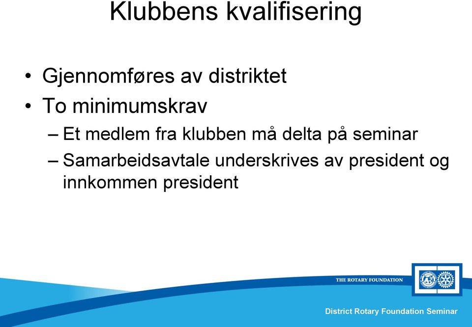 klubben må delta på seminar