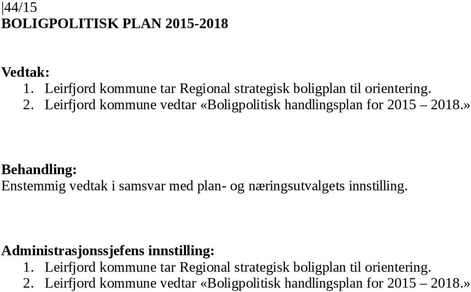 Leirfjord kommune vedtar «Boligpolitisk handlingsplan for 2015 2018.