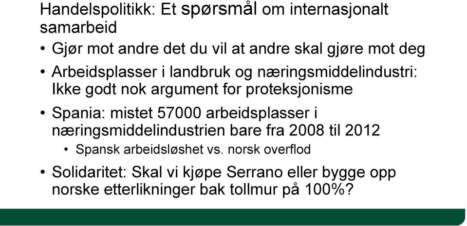 Spania: mistet 57000 arbeidsplasser i næringsmiddelindustrien bare fra 2008 til 2012 Spansk arbeidsløshet