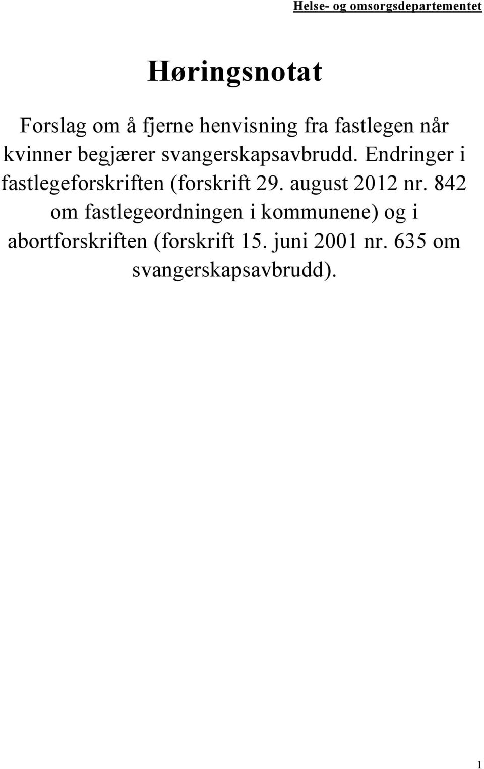 Endringer i fastlegeforskriften (forskrift 29. august 2012 nr.