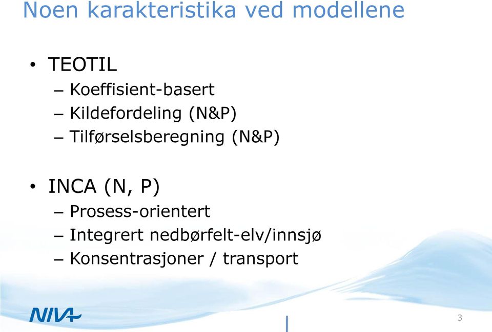 Tilførselsberegning (N&P) INCA (N, P)