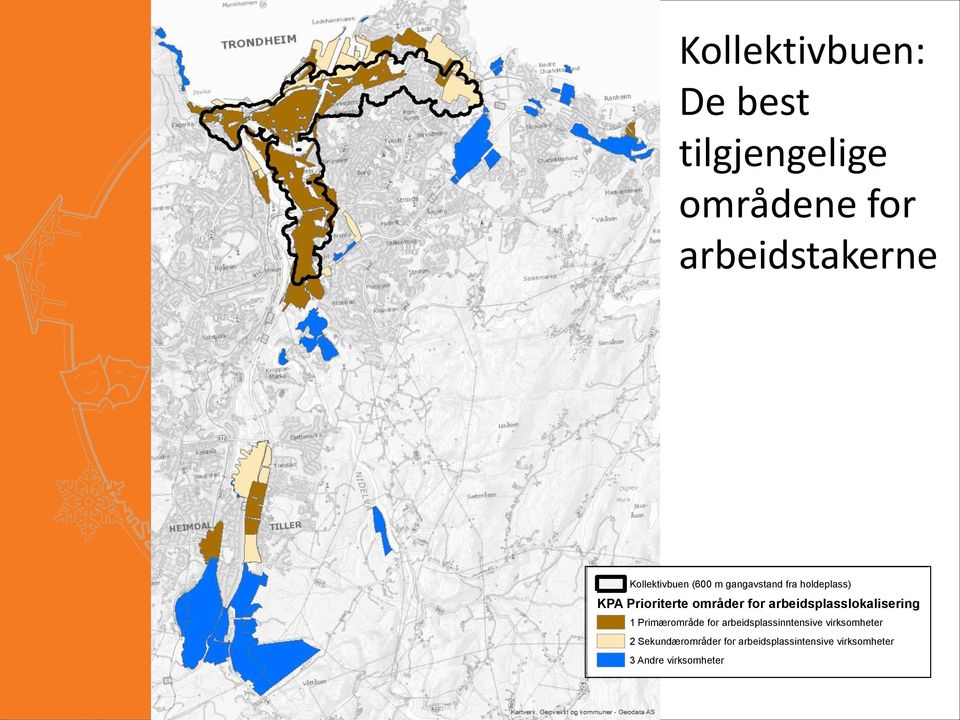 for arbeidsplasslokalisering 1 Primærområde for arbeidsplassinntensive