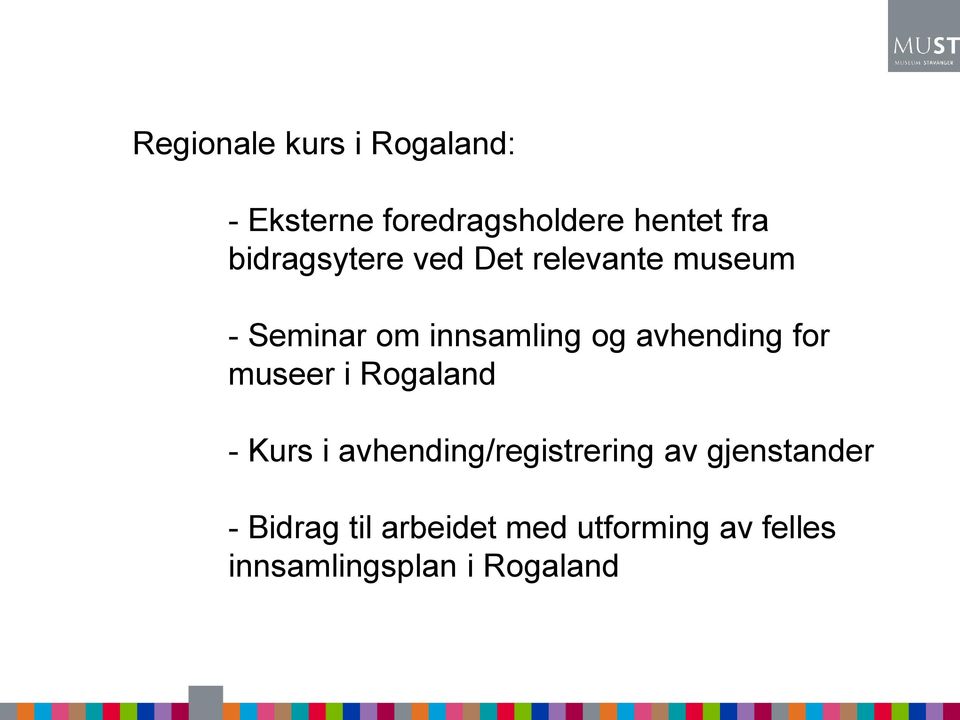 avhending for museer i Rogaland - Kurs i avhending/registrering av