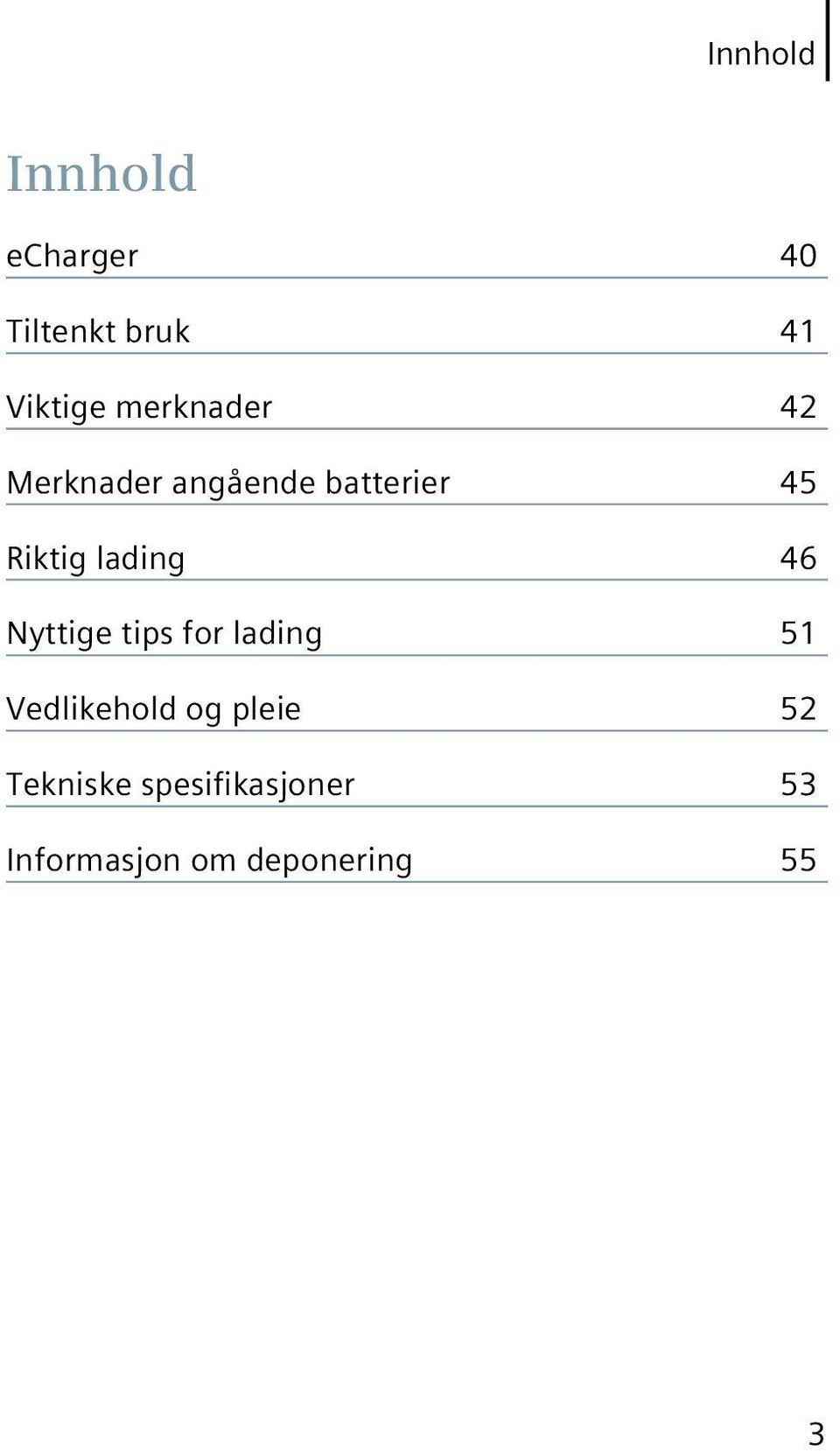 lading 46 Nyttige tips for lading 51 Vedlikehold og